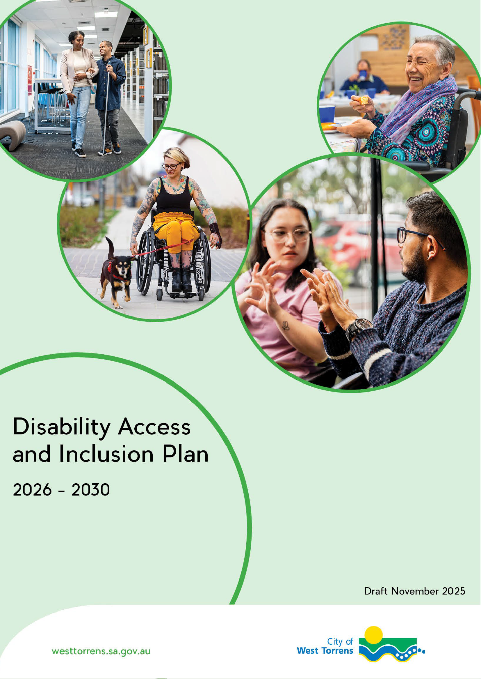 Front cover of the Disability Access and Inclusion Plan 2026 - 2030, Draft November 2025. Four photographs in circles: A vision impaired person with a companion in a library, a person in a wheelchair walking a dog, a person in a wheelchair at a community 